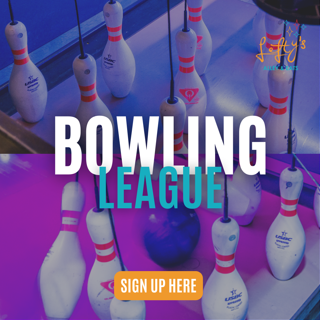 Bowling League Signup Lefty's Alley & Eats
